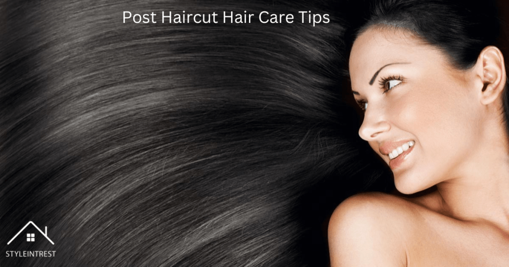 Post Haircut Hair Care Tips